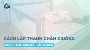 cách lắp thanh chắn giường