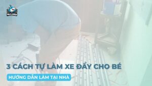 tự làm xe đẩy cho bé