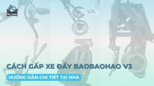 cách gấp xe đẩy Baobaohao V3