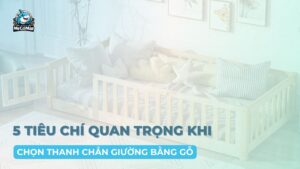 chọn thanh chắn giường bằng gỗ