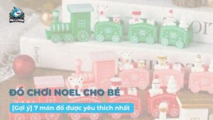 [Gợi ý] 7 món đồ chơi Noel cho bé được yêu thích nhất 