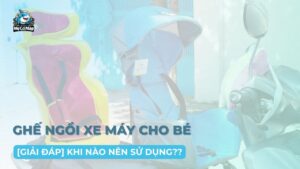 [Giải đáp] Khi nào nên sử dụng ghế ngồi xe máy cho bé?
