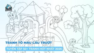 Tuyển tập 50+ mẫu tranh tô màu cầu trượt cho bé hot nhất 2026