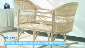 Top 20+ mẫu nôi mây đẹp, an toàn cho trẻ sơ sinh