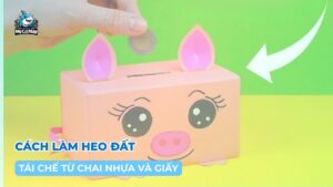 2 cách làm heo đất tái chế từ chai nhựa và giấy đơn giản