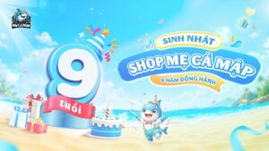 Mừng sinh nhật Shop Mẹ Cá Mập 9 tuổi, 9 năm - triệu lần hết mình